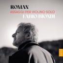 Roman: Assaggi Per Violino Solo - CD