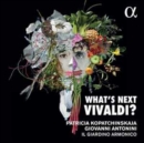 What's Next Vivaldi? - CD