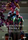 Rachmaninov Troika: La Monnaie (Tatarnikov) - DVD