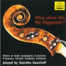 What About This, Mr. Paganini (Gawriloff) - CD