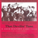 That Devilin' Tune: A Jazz History Vol. 1 1895 - 1927 - CD