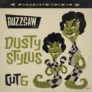 Buzzsaw Joint Cut 6: Dusty Stylus - Vinyl