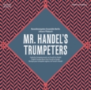 Mr. Handel's Trumpeters - CD