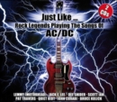 Just Like...: Rock Legends Playing the Songs of AC/DC - CD