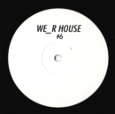 We_r House 06 - Vinyl