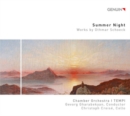 Summer Night: Works By Othmar Schoeck - CD