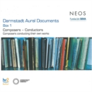 Darmstadt Aural Documents: Box 1: Composers - Conductors - CD