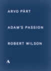 Adam's Passion: Arvo Pärt/Robert Wilson - DVD