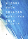 Midori Plays Bach Sonatas and Partitas for Solo Violin - DVD