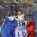 Warrior Kids Are Alright: Live USA Canada Tour - CD