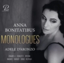 Anna Bonitatibus/Adele D'Aronzo: Monologues - CD