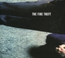 The Fire Theft - Vinyl