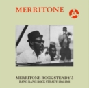 Merritone Rock Steady 3: Bang Bang Rock Steady 1966-1968 - Vinyl
