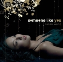 Someone like you - CD