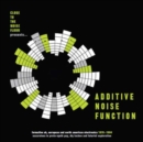 Close to the Noise Floor Presents...Additive Noise Function - Vinyl