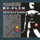 The Politics of Dancing (Revised Edition) - CD