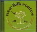 New Folk Routes - CD