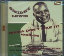 Mama Don't Like It! 1950 - 56 - CD