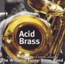 Acid Brass: A Collection of 10 Acid House Anthems - CD