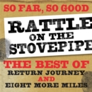 So Far, So Good: The Best of Return Journey and Eight More Miles - CD