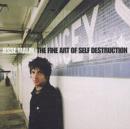 The Fine Art of Self Destruction - CD