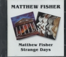 Matthew Fisher/Strange Days - CD