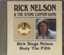 Rick Sings Nelson/Rudy the Fifth - CD