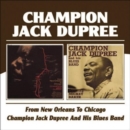 From New Orleans to Chicago/Champion Jack Dupree... - CD