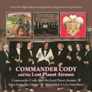 Commander Cody and His Lost Planet Airmen/...: Tales from the Ozone/We've Got a Live One Here! - CD