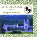 Celtic Collections: -VOL. 1-;Songs of Scotland - CD