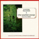 Muckle Sangs: SCHOOL OF SCOTTISH STUDIES: UNIVERSITY OF EDINBURGH - CD