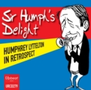 Sir Humph's Delight: Humphrey Lyttelton in Retrospect - CD