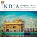 India: Religious Chants - Sikh, Buddhist, Hindu - CD
