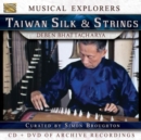 Musical Explorers: Taiwan Silk & Strings - CD