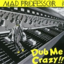 Dub Me Crazy - CD