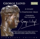 George Lloyd: A Litany/A Symphonic Mass - CD