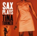 Sax Plays Tina Turner - CD