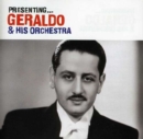 Presenting Geraldo and His Orchestra - CD