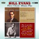 Three Classic Albums Plus: Portrait in Jazz/Everybody Digs/Sunday at Village Vanguard/... - CD