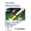 Hockey Masterclass: Volume 1 - Core Skills - DVD