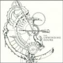 The Unwinding Hours - CD