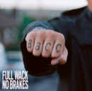 Full Wack No Brakes - CD