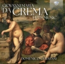 Giovanni Maria Da Crema: Lute Music - CD