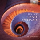 Ten Holt: Canto Ostinato - CD