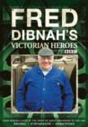 Fred Dibnah's Victorian Heroes: Volume 1-3 - DVD