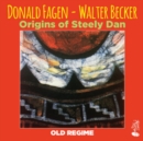 Origins of Steely Dan: Old Regime - CD