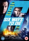Six Ways to Die - DVD