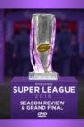 Super League: 2016: Season Review and Grand Final - DVD