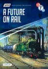 British Transport Films Collection: A Future On Rail - DVD
