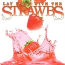 Lay Down With the Strawbs - CD